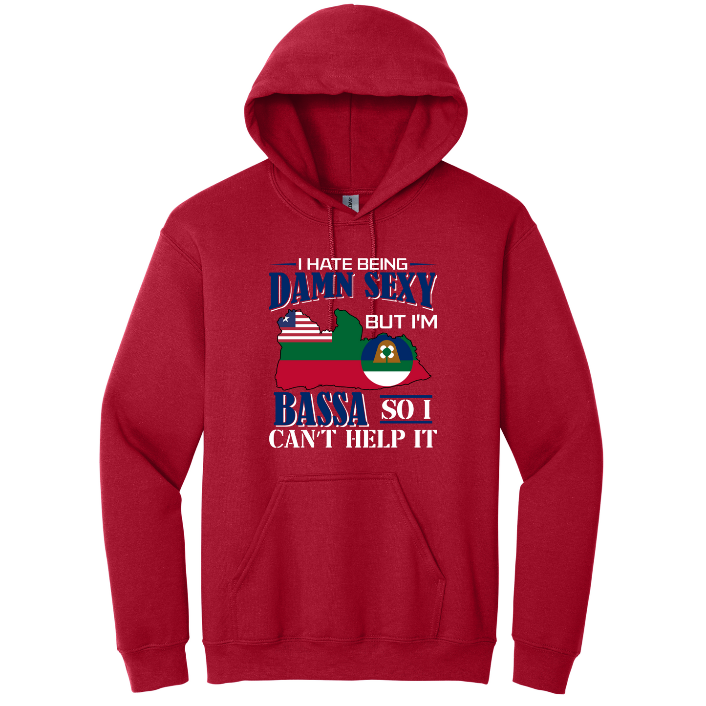 I Hate Being Damn Sexy But I'm -Red Hoodie