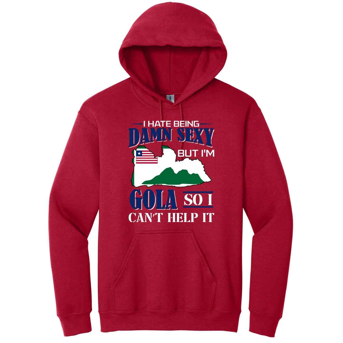 I Hate Being Damn Sexy But I'm -Red Hoodie