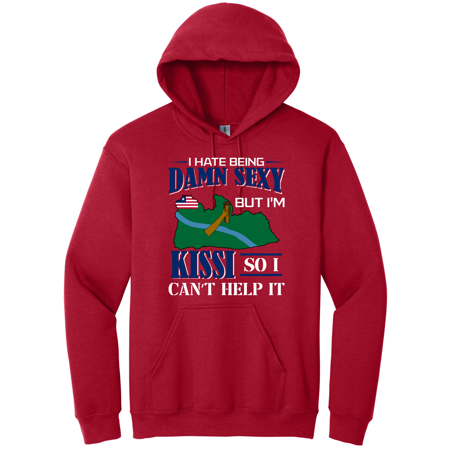 I Hate Being Damn Sexy But I'm -Red Hoodie