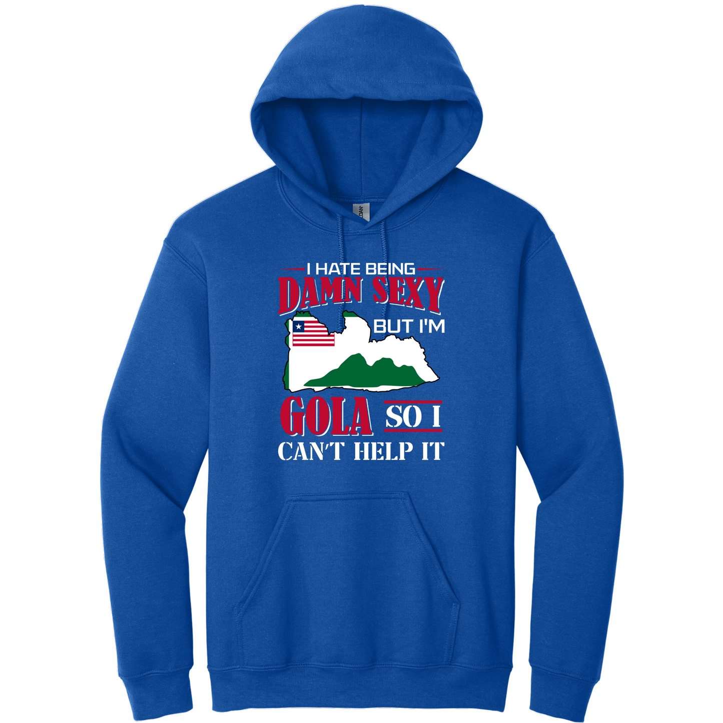 I Hate Being Damn Sexy But I'm -Blue Hoodie